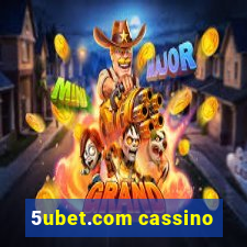 5ubet.com cassino